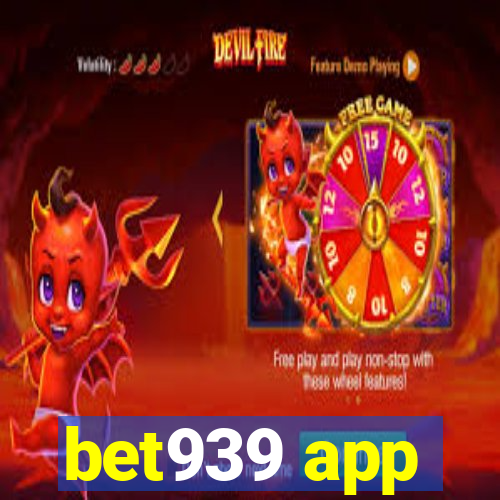 bet939 app